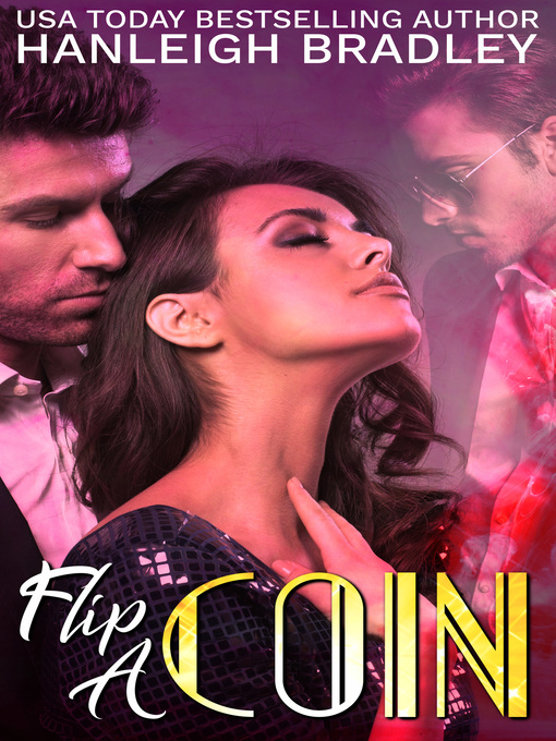 Title details for Flip a Coin by Hanleigh Bradley - Wait list